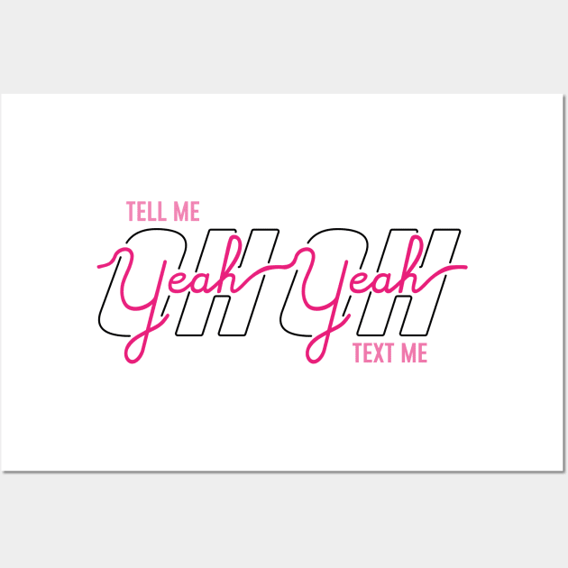 OH YEAH PINK (BTS) T-Shirt Wall Art by goldiecloset